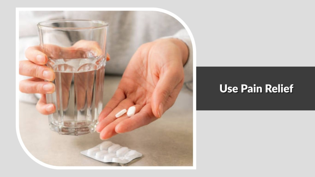 Use Pain Relief Carefully